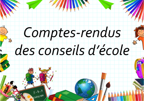 COMPTE-RENDU DES CONSEILS D’ÉCOLE DU THIEULIN